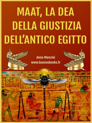 cover image of Maat, La Dea Della Giustizia Dell'antico Egitto